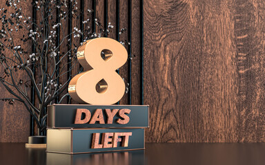 Promotional 3d rendering number of days left sign symbol design with wood texture background.