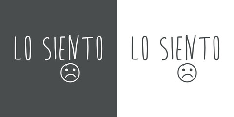 Logotipo con texto manuscrito Lo siento en español con símbolo emoticono triste con lineas en fondo gris y fondo blanco © teracreonte