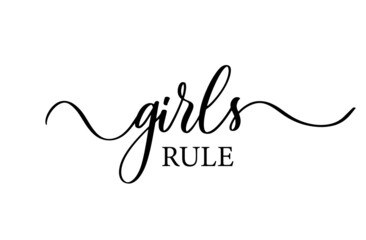 Girls rule. Modern calligraphy inscription poster. Wall art decor.