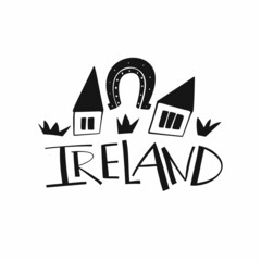 Vector hand drawn Ireland logo. Travel illustration of Republic of Ireland shape. Hand drawn lettering illustration. Irish culture element