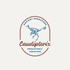 Prehistoric Creature Dinosaur Abstract Sign, Symbol or Logo Template. Hand Drawn Caudipterix with Retro Typography in a Frame. Vector Emblem Concept. Isolated