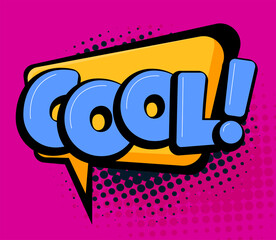 Comic speech bubble with COOL text. Cartoon illustration in retro pop art style.