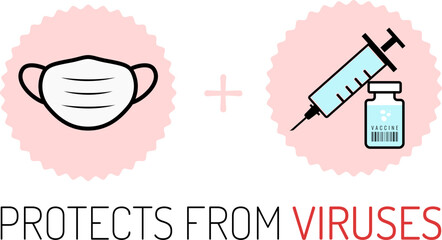 Wear medical face mask and get vaccinated, protects yourself from viruses. Vector - Illustration