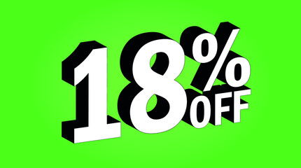 Sale tag 18 percent off - 3D and green - for promotion offers and discounts.