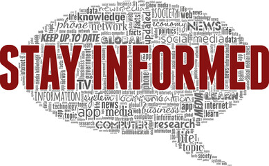 Stay Informed vector illustration word cloud isolated on white background.