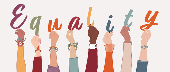 Raised arms of a group of diverse multicultural international people holding the letters forming the word -Equality-. Racial equality concept.Variety of people.Affirmative action. Allyship - obrazy, fototapety, plakaty