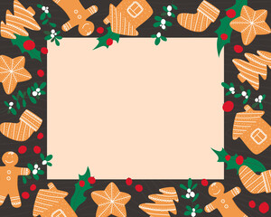 Christmas frame with holly and mistletoe gingerbread cookies. Beautiful Christmas lining with place for text. Flat vector illustration.