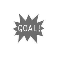 Obraz premium Goal scored, celebrating success grey icon. Isolated on white background