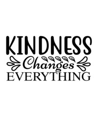 Fototapeta na wymiar Kindness SVG Design, be kind svg, Silhouette, Cricut, Digital File, Big SVG file for Cricut, Be kind SVG, Positive vibes bundle, Kindness quotes svg cut files,