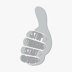 Vector of Hand with "Stop Thinking Start Doing" massage, Creative Typographic Poster.