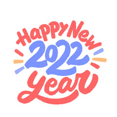 Happy New 2022 Year. handwritten lettering greeting card.