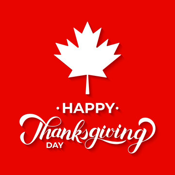 Happy Thanksgiving Day with Canadian maple leaf. Holiday in Canada. Vector template for greeting card, typography poster, banner, flyer, sticker