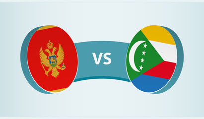 Montenegro versus Comoros, team sports competition concept.