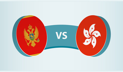 Montenegro versus Hong Kong, team sports competition concept.