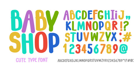 Baby Shop cute cartoon doodle type font alphabet with numbers - isolated vector template. Colorful child font. Funny ABC for kids