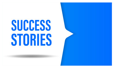 Success stories. Speech bubble icon. Vector illustration on blue background.