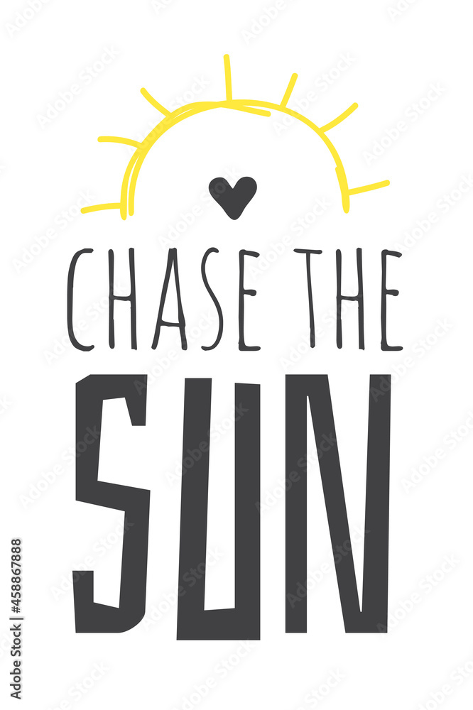 Poster hand drawn illustration sun. doodle style element and summer quote. yellow solar system objects with