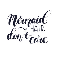 Mermaid Hair Don't Care Hand Drawn Illustration