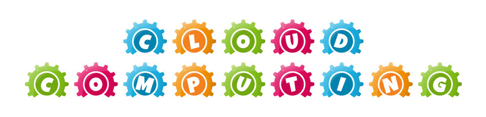 Cloud Computing - text written inside colorful gears on white background