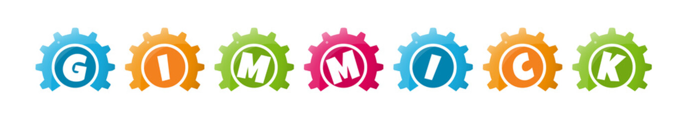 Gimmick - text written inside colorful gears on white background