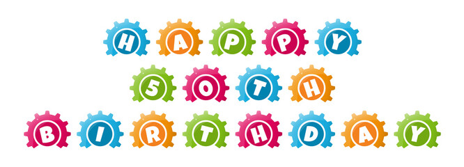 Happy 50th Birthday - text written inside colorful gears on white background