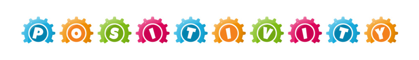 Positivity - text written inside colorful gears on white background