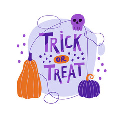 Vector illustration composition with lettering on the theme of Halloween. Inscription trick or treat, pumpkins and skull. Poster, poster, congratulation. Orange and purple colors. Hand-drawn style