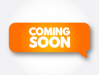 Coming Soon text message bubble, concept background