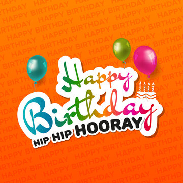 Happy Birthday hip hip hooray greeting Card. Birthday.