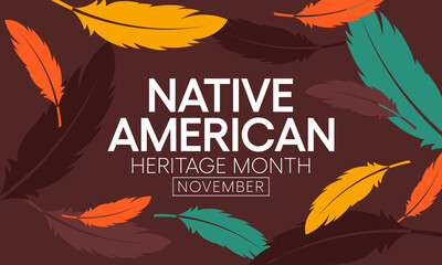 Native American heritage month is observed every year in November, to recognize the achievements and contributions of Native Americans. Vector illustration