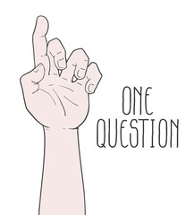 Hand and one question message