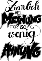 Ziemlich viel Meinung f&uuml;r so wenig Ahnung