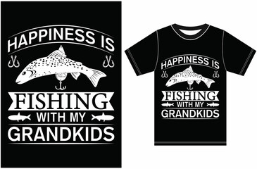 Happiness Is Fishing With My Grandkids. Fishing T-shirt Design. T-shirt gift for fishing lovers.