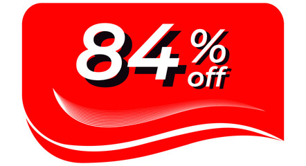 promotional tag with 84% off - red tag with rounded edges and white lines in waves, white text with shadows. Discount, offers, sales, reduction and promotion