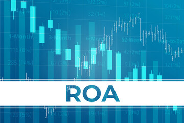 Financial term ROA - Return on assets on blue finance background from graphs, charts. Trend Up and Down. 3D render