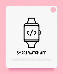 Smart watch app thin line icon, symbol of coding on screen. Modern vector illustration.