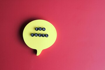 Yellow bubble speech with text FUN FACTS. Copy space for text