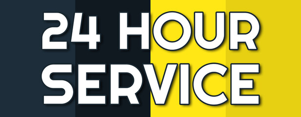 24 Hour Service - text written on contrasting multicolor background