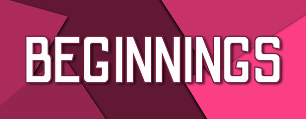 Obraz premium Beginnings - text written on pink paper background