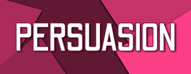 Persuasion - text written on pink paper background