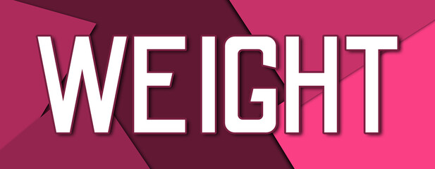 Weight - text written on pink paper background