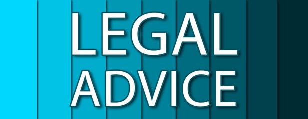 Legal Advice - text written on blue striped background