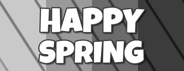happy spring - text written on striped grey background