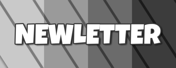 Newletter - text written on striped grey background