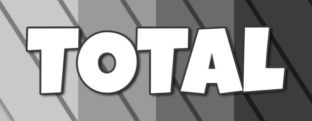 Total - text written on striped grey background