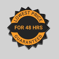 Lowest price for 48 hours satisfaction guaranteed badge white background