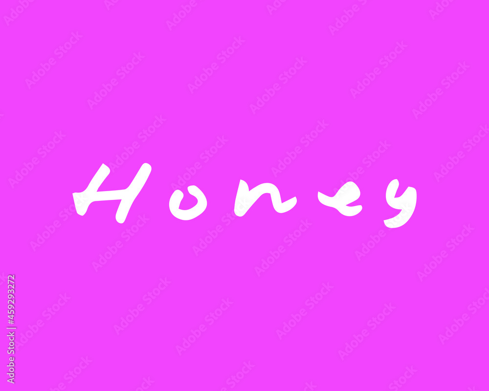 Poster honey. a word on a pink background. a random text is written in a vector graphic for a poster, stick