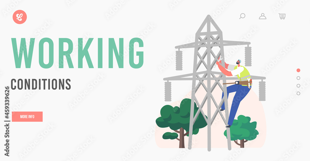 Poster working conditions landing page template. electrician worker climb on power line for repairing. elec
