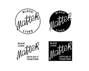 Set of emblems for the Black Lives Matter movement. Calligraphy lettering. Vector template