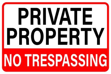 Private Property No Trespassing Sign - obrazy, fototapety, plakaty
